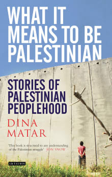 Book cover of What It Means to be Palestinian: Stories of Palestinian Peoplehood