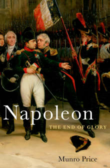 Book cover of Napoleon: The End of Glory