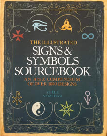 Book cover of The Illustrated Signs & Symbols Sourcebook