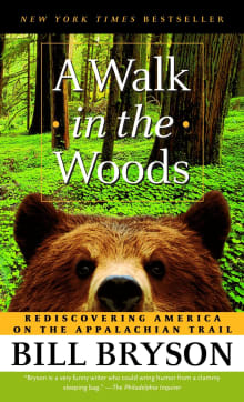 Book cover of A Walk in the Woods: Rediscovering America on the Appalachian Trail