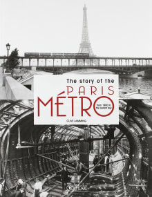 Book cover of The story of the Paris Metro: from 1900 to the current day