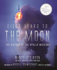 Book cover of Eight Years to the Moon: The History of the Apollo Missions