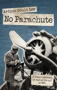 Book cover of No Parachute: A Classic Account of War in the Air in WWI