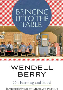 Book cover of Bringing It to the Table: On Farming and Food