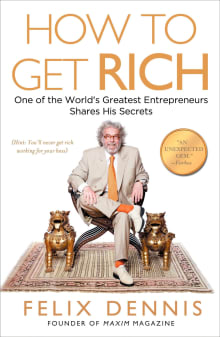 Book cover of How to Get Rich: One of the World's Greatest Entrepreneurs Shares His Secrets