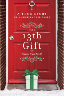 Book cover of The 13th Gift: A True Story of a Christmas Miracle