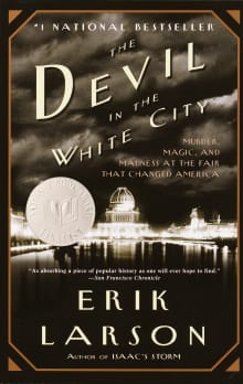 Book cover of The Devil in the White City: Murder, Magic, and Madness at the Fair That Changed America