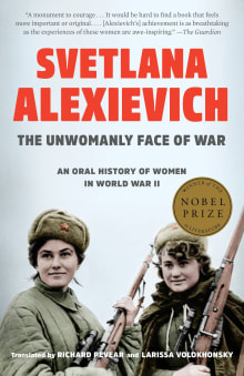 Book cover of The Unwomanly Face of War: An Oral History of Women in World War II