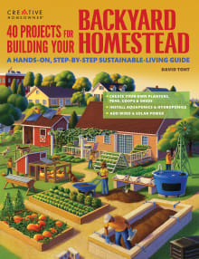 Book cover of 40 Projects for Building Your Backyard Homestead: A Hands-On, Step-By-Step Sustainable-Living Guide