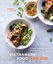 Book cover of Vietnamese Food Any Day: Simple Recipes for True, Fresh Flavors [A Cookbook]