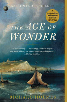 Book cover of The Age of Wonder: How the Romantic Generation Discovered the Beauty and Terror of Science