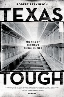 Book cover of Texas Tough: The Rise of America's Prison Empire