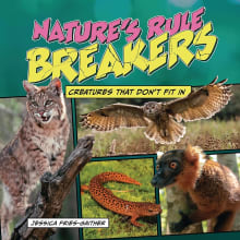 Book cover of Nature's Rule Breakers: Creatures That Don't Fit in