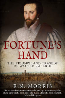 Book cover of Fortune's Hand: The Triumph and Tragedy of Walter Raleigh
