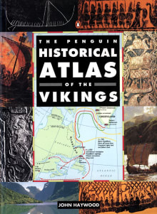 Book cover of The Penguin Historical Atlas of the Vikings