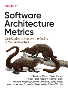 Book cover of Software Architecture Metrics: Case Studies to Improve the Quality of Your Architecture