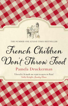 Book cover of French Children Don’t Throw Food