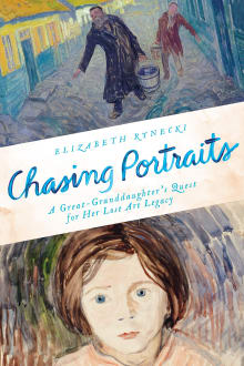 Book cover of Chasing Portraits: A Great-Granddaughter's Quest for Her Lost Art Legacy