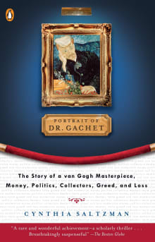 Book cover of Portrait of Dr. Gachet The Story of a van Gogh Masterpiece (Modernism, Money, Politics, Dealers, Taste, Greed and Loss)