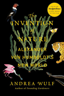 Book cover of The Invention of Nature: Alexander von Humboldt's New World