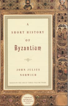 Book cover of A Short History of Byzantium