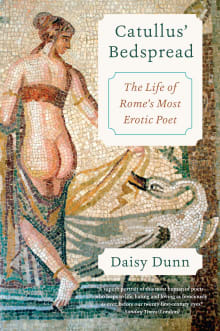 Book cover of Catullus' Bedspread: The Life of Rome's Most Erotic Poet