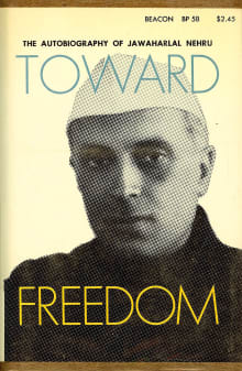 Book cover of Toward- Freedom: An Autobiography of Jawaharlal Nehru