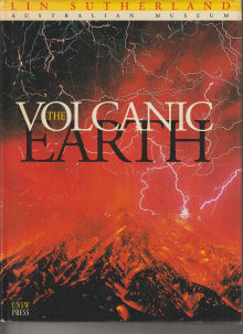 Book cover of The Volcanic Earth: Volcanoes and Plate Tectonics : Past, Present & Future