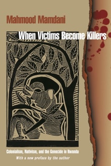 Book cover of When Victims Become Killers: Colonialism, Nativism, and the Genocide in Rwanda