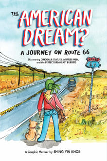 Book cover of The American Dream? A Journey on Route 66 Discovering Dinosaur Statues, Muffler Men, and the Perfect Breakfast Burrito