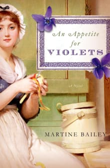Book cover of An Appetite for Violets: A Novel