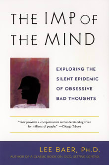 Book cover of The Imp of the Mind: Exploring the Silent Epidemic of Obsessive Bad Thoughts