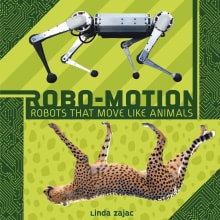 Book cover of Robo-Motion: Robots That Move Like Animals