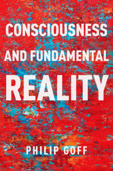 Book cover of Consciousness and Fundamental Reality