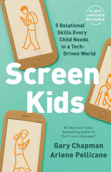 Book cover of Screen Kids: 5 Relational Skills Every Child Needs in a Tech-Driven World
