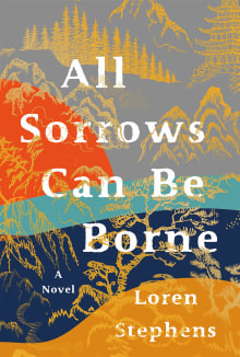 Book cover of All Sorrows Can Be Borne