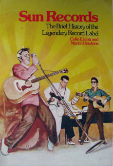 Book cover of Sun Records: The Brief History of the Legendary Record Label