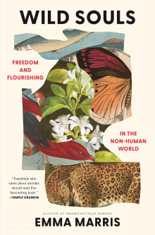 Book cover of Wild Souls: Freedom and Flourishing in the Non-Human World