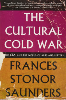 Book cover of The Cultural Cold War: The CIA and the World of Arts and Letters