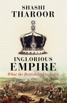 Book cover of Inglorious Empire: What the British Did to India