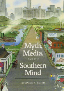 Book cover of Myth, Media, and the Southern Mind