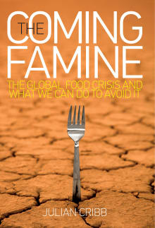 Book cover of The Coming Famine: The Global Food Crisis and What We Can Do to Avoid It
