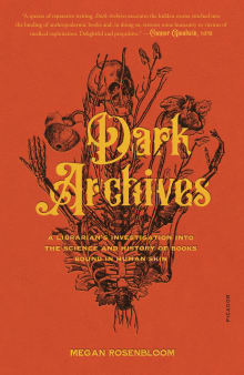 Book cover of Dark Archives: A Librarian's Investigation Into the Science and History of Books Bound in Human Skin