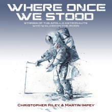 Book cover of Where Once We Stood: Stories of The Apollo Astronauts Who Walked On The Moon