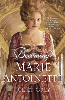 Book cover of Becoming Marie Antoinette