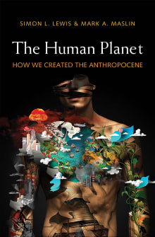 Book cover of The Human Planet: How We Created the Anthropocene