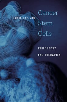 Book cover of Cancer Stem Cells: Philosophy and Therapies