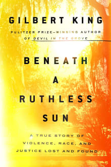 Book cover of Beneath a Ruthless Sun: A True Story of Violence, Race, and Justice Lost and Found