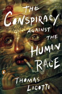 Book cover of The Conspiracy Against The Human Race: A Contrivance of Horror