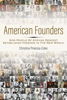 Book cover of American Founders: How People of African Descent Established Freedom in the New World